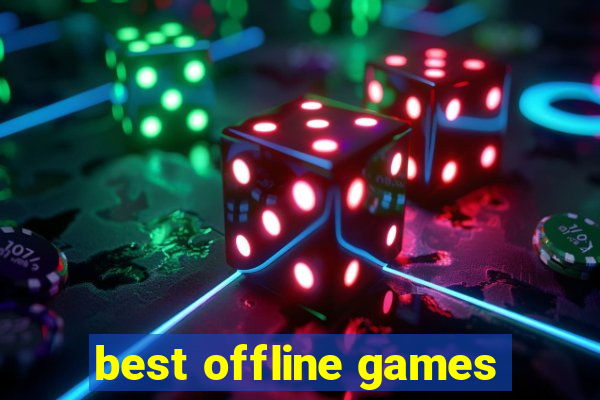 best offline games